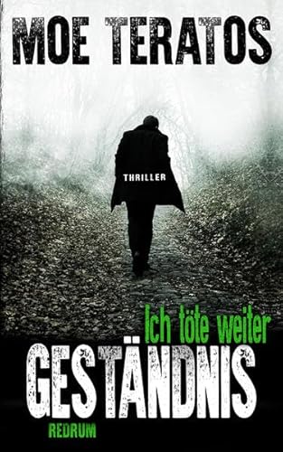 Geständnis: Ich töte weiter (Gregor Schulte, Band 2) von Redrum Books