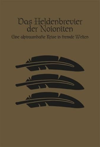 DSA5 Mythos - Brevier des Noioniten: Eine alptraumhafte Reise in fremde Welten
