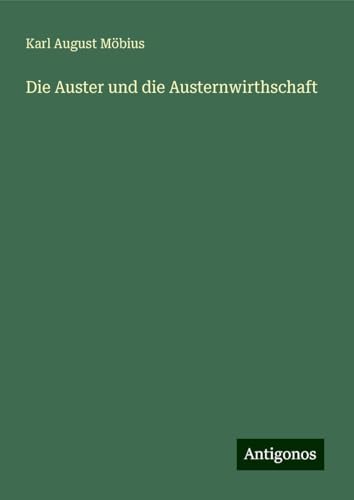 Die Auster und die Austernwirthschaft