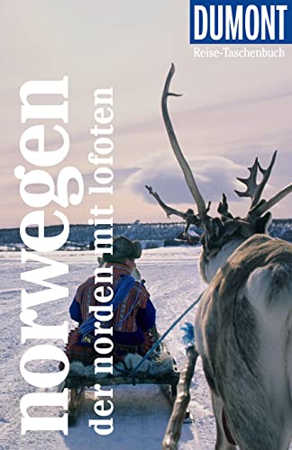 DuMont Reise-Taschenbuch Reiseführer Norwegen, Der Norden mit Lofoten: Reiseführer plus Reisekarte. Mit individuellen Autorentipps und vielen Touren. von DUMONT REISEVERLAG