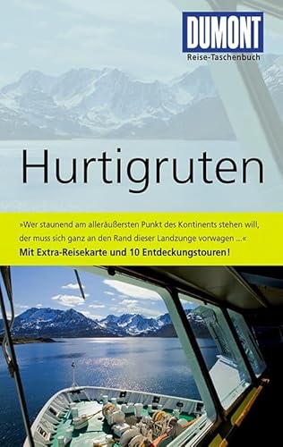 DuMont Reise-Taschenbuch Reiseführer Hurtigruten: Mit 10 Entdeckungstouren DuMont Reise-Taschenbuch Reiseführer Hurtigruten: Mit 10 Entdeckungstouren