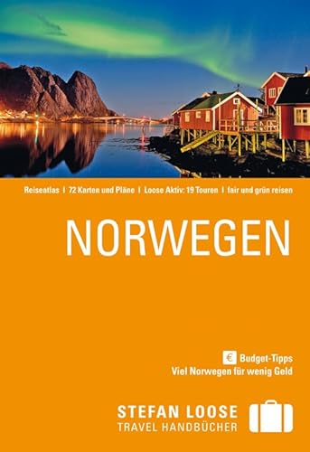 Stefan Loose Reiseführer Norwegen: mit Reiseatlas: Mit Reiseatlas. Loose Aktiv. 19 Touren. Fair und grün reisen. Budget-Tipps. Viel Norwegen für wenig Geld Stefan Loose Reiseführer Norwegen: mit Reiseatlas: Mit Reiseatlas. Loose Aktiv. 19 Touren. Fair und grün reisen. Budget-Tipps. Viel Norwegen für wenig Geld