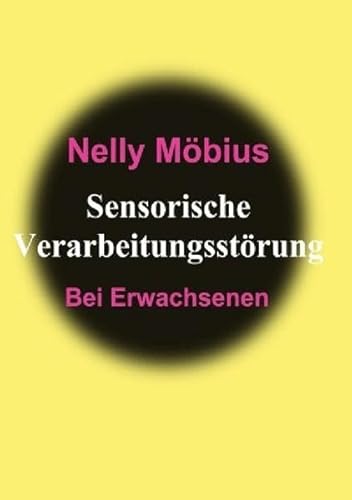 Sensorische Verarbeitungsstörung: Bei Erwachsenen