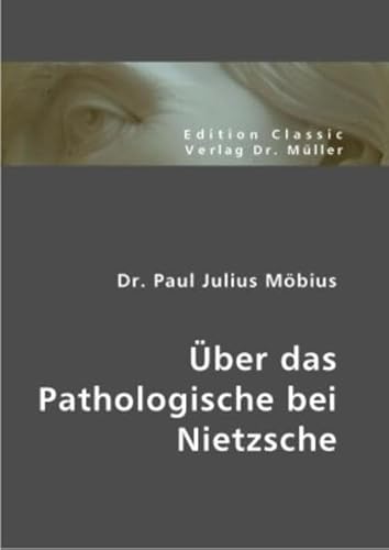 Über das Pathologische bei Nietzsche von VDM Verlag Dr. Müller