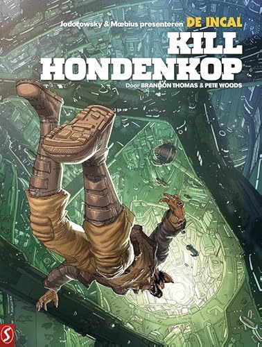 Kill Hondenkop (De incal, 3) von Silvester Strips