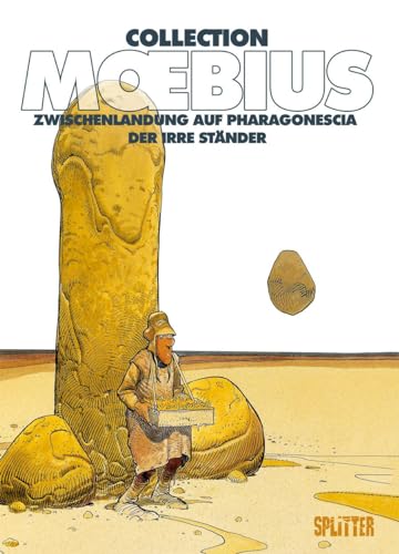 Moebius Collection: Zwischenlandung auf Pharagonescia / Der irre Ständer von Splitter Verlag