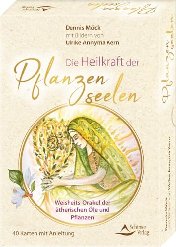 Die Heilkraft der Pflanzenseelen – Weisheits-Orakel der ätherischen Öle und Pflanzen: 40 Karten mit Anleitung