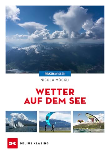 Wetter auf dem See Wetter auf dem See von Delius Klasing Verlag