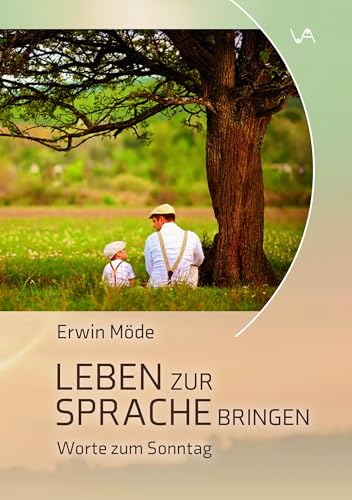 Leben zur Sprache bringen: Worte zum Sonntag von Attenkofer'sche Buch- u. Kunstdruckerei