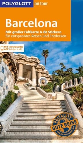 POLYGLOTT on tour Reiseführer Barcelona: Mit großer Faltkarte und 80 Stickern