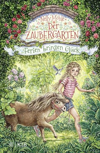 Der Zaubergarten – Ferien bringen Glück: Band 6