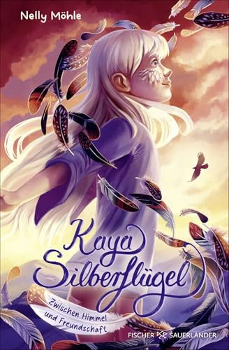 Kaya Silberflügel - Zwischen Himmel und Freundschaft: Magische Kinderbuchreihe ab 9 Jahren │ Spannendes Fantasy-Abenteuer zum Selberlesen von FISCHERVERLAGE