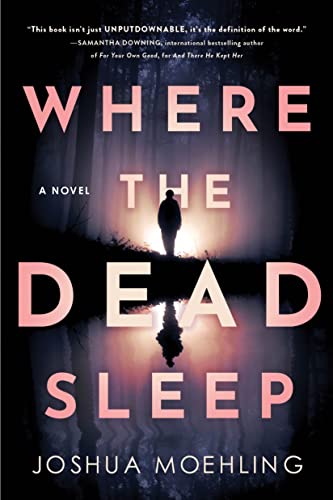 Where the Dead Sleep: A Novel