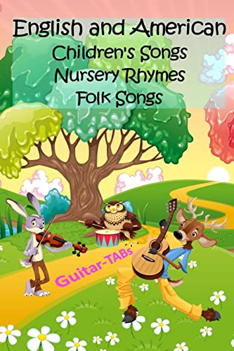 English and American Children's Songs Nursery Rhymes Folk Songs: Guitar-TABs