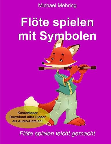 Flöte spielen mit Symbolen Flöte spielen mit Symbolen von CREATESPACE