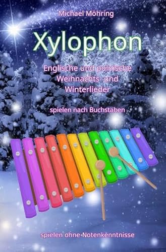 Xylophon - Englische und polnische Weihnachts- und Winterlieder: spielen nach Buchstaben