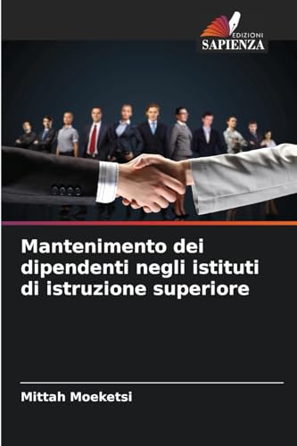Mantenimento dei dipendenti negli istituti di istruzione superiore von Edizioni Sapienza
