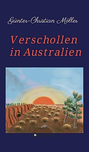 Verschollen in Australien von tredition