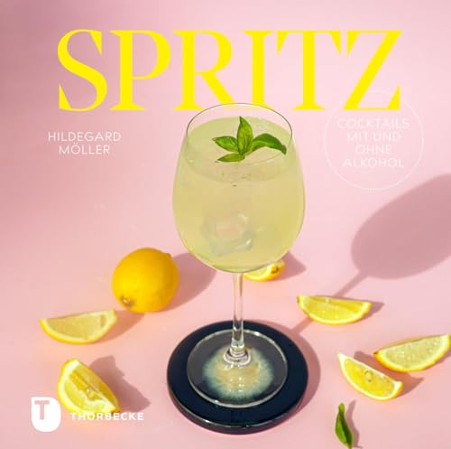 Spritz: Cocktails mit und ohne Alkohol von Jan Thorbecke Verlag