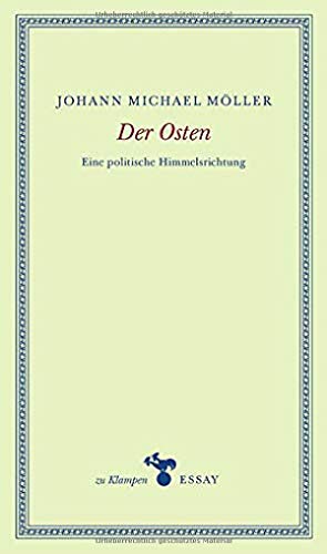 Der Osten: Eine politische Himmelsrichtung (zu Klampen Essays)