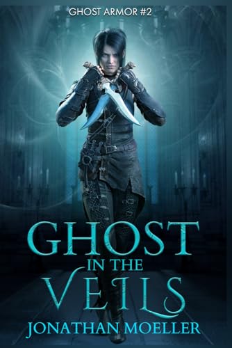 Ghost in the Veils (Ghost Armor, Band 2) von Independently published