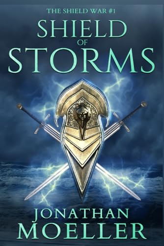 Shield of Storms (The Shield War, Band 1) von Independently published
