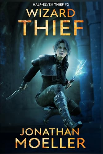 Wizard-Thief (Half-Elven Thief, Band 2) von Independently published
