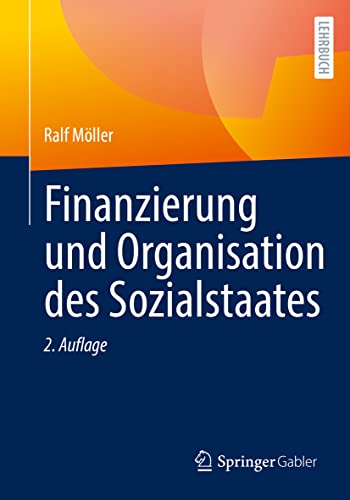 Finanzierung und Organisation des Sozialstaates von Springer