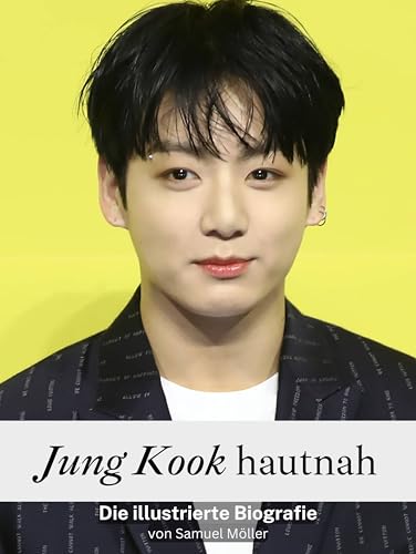 Jung Kook hautnah - Komplett in Farbe: Die illustrierte Biografie von FlipFlop