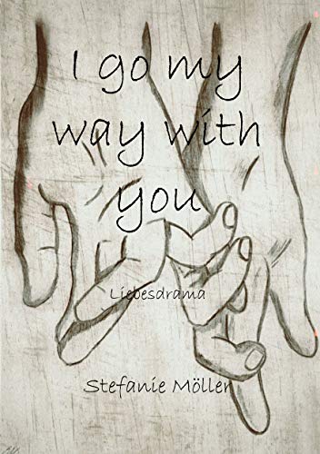 I go my way with you von Books on Demand