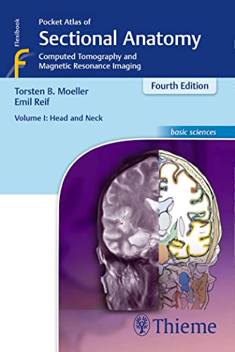Pocket Atlas of Sectional Anatomy, Volume I: Head and Neck von Thieme