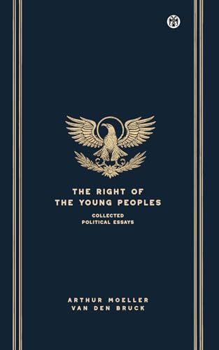 The Right of the Young Peoples - Imperium Press von Imperium Press