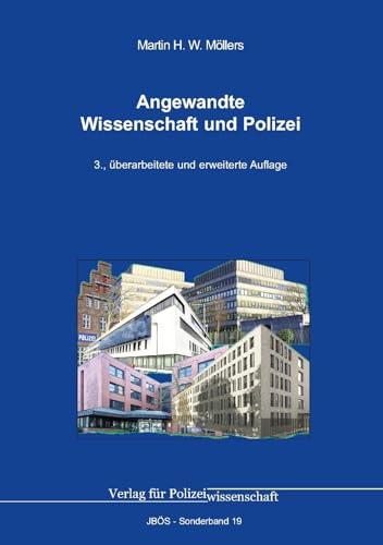 Angewandte Wissenschaft und Polizei (Jahrbuch öffentliche Sicherheit: Sonderbände) von Verlag für Polizeiwissenschaft