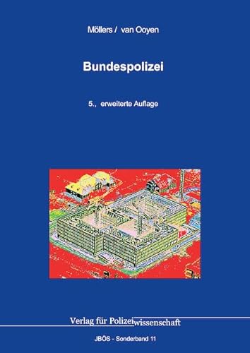 Bundespolizei (Jahrbuch öffentliche Sicherheit: Sonderbände)