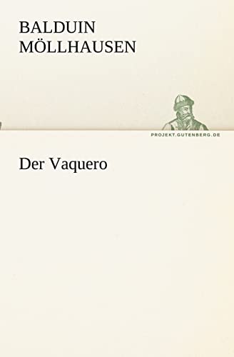 Der Vaquero (TREDITION CLASSICS)