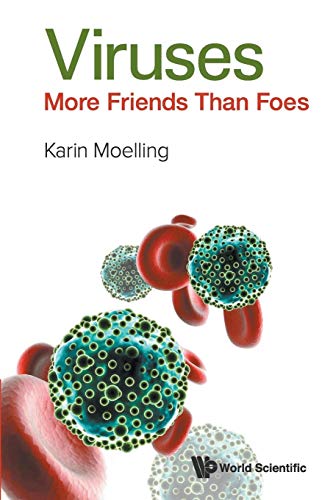 Viruses: More Friends Than Foes von World Scientific Publishing Company