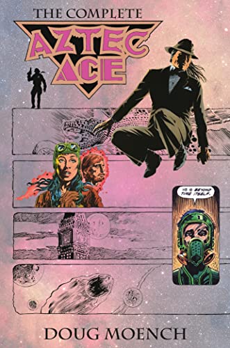 Aztec Ace: The Complete Collection Aztec Ace: The Complete Collection von Dark Horse Books