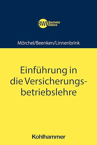 Einführung in die Versicherungsbetriebslehre (BWL Bachelor Basics) von Kohlhammer