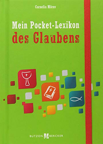 Mein Pocket-Lexikon des Glaubens