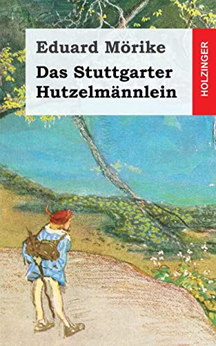 Das Stuttgarter Hutzelmännlein Das Stuttgarter Hutzelmännlein