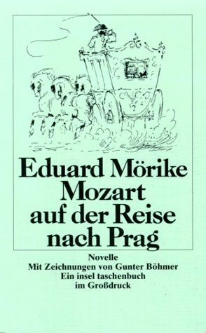 Mozart auf der Reise nach Prag: Novelle. Mit Zeichnungen von Gunter Böhmer (insel taschenbuch)