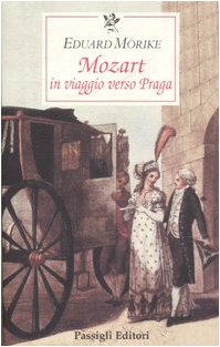 Mozart. In viaggio verso Praga (Le occasioni)