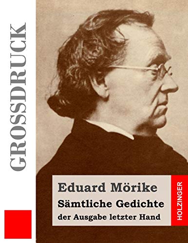 Sämtliche Gedichte der Ausgabe letzter Hand (Großdruck) von CREATESPACE