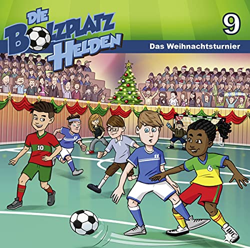 Das Weihnachtsturnier - Folge 9: Die Bolzplatzhelden (Folge 9) (Die Bolzplatzhelden, 9, Band 9)