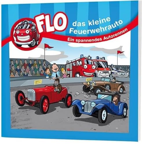 Ein spannendes Autorennen: Flo - das kleine Feuerwehrauto