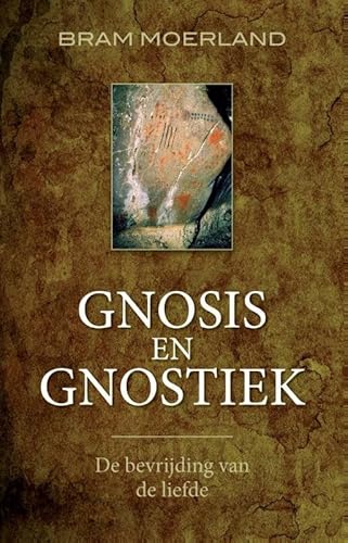 Gnosis en gnostiek: de bevrijding van de liefde von AnkhHermes, Uitgeverij