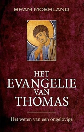 Het Evangelie van Thomas: het weten van een ongelovige Het Evangelie van Thomas: het weten van een ongelovige von AnkhHermes, Uitgeverij