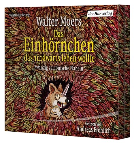 Das Einhörnchen, das rückwärts leben wollte: Zwanzig zamonische Flabeln