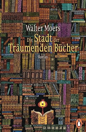 Die Stadt der Träumenden Bücher: Roman