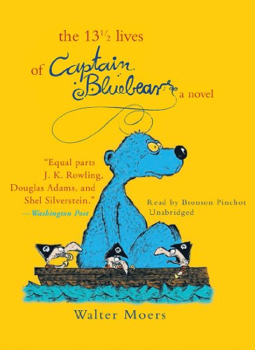 The 13 1/2 Lives of Captain Bluebear The 13 1/2 Lives of Captain Bluebear